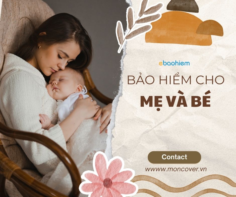 Bảo hiểm cho mẹ và bé 