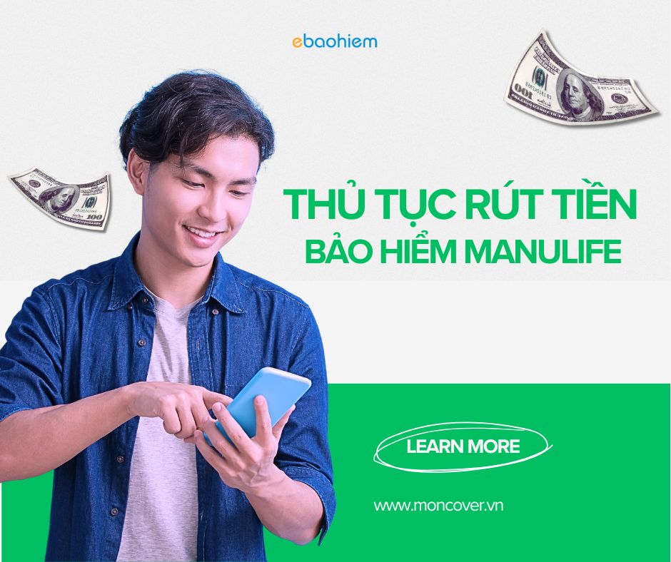 Thủ tục rút tiền bảo hiểm Manulife 