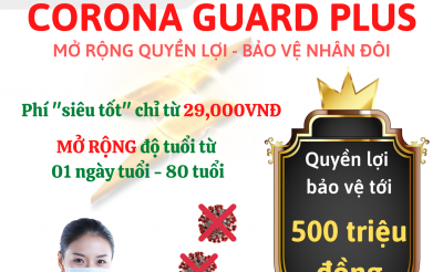 Bảo hiểm CORONA GUARD PLUS