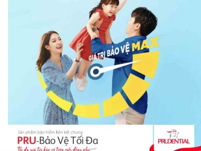 PRU-BẢO VỆ TỐI ĐA: Giải pháp bảo vệ đa tầng và tích lũy tài chính bền vững