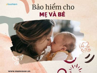 Bảo hiểm cho mẹ và bé
