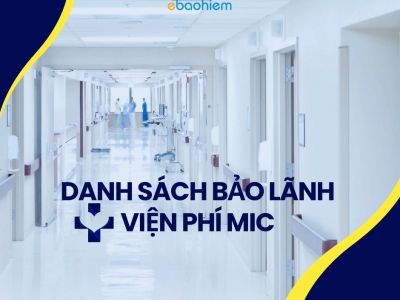 Danh sách bảo lãnh viện phí MIC