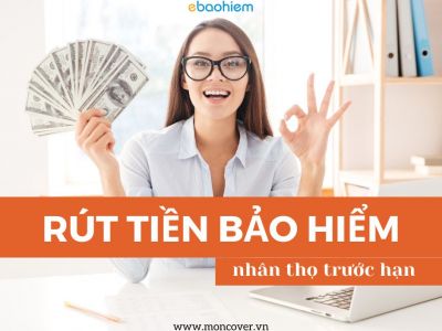 Rút tiền bảo hiểm nhân thọ trước hạn